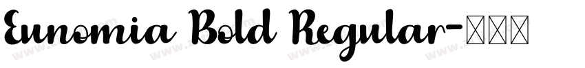 Eunomia Bold Regular字体转换